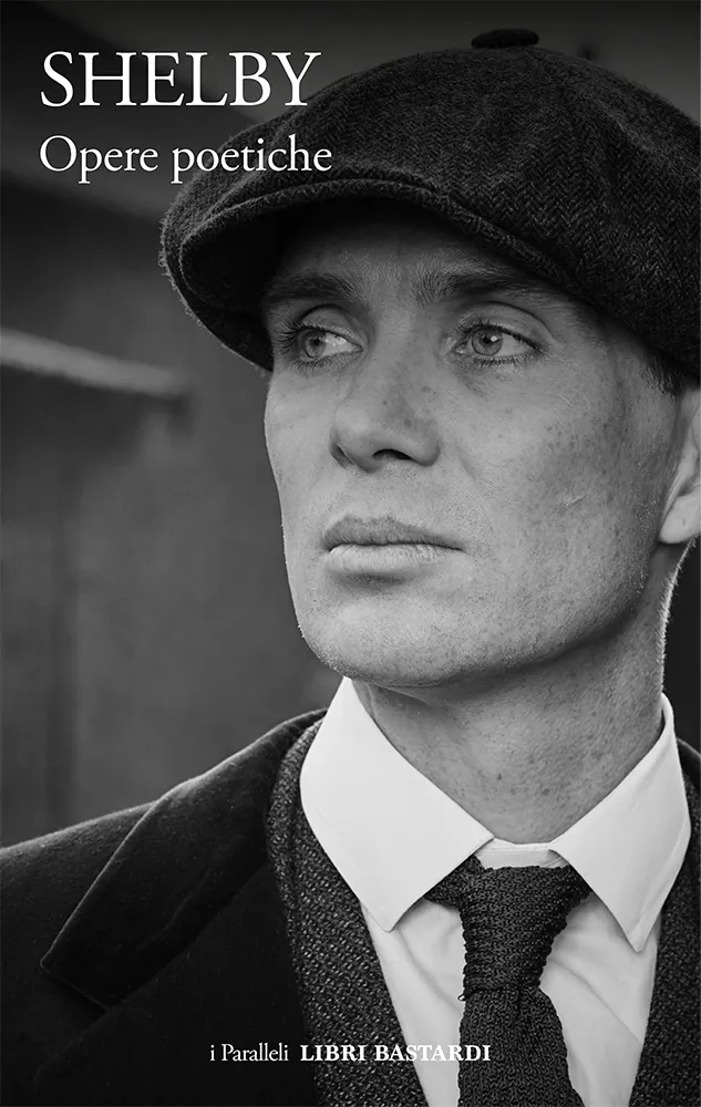 Black and white image of a man in a flat cap and suit, reminiscent of early 20th-century style, with "Shelby Opere Poetiche" text.